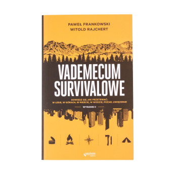 Książka „Vademecum survivalowe (wydanie II) ” P. Frankowski, Witold Rajchert (978-83-283747-3-7)